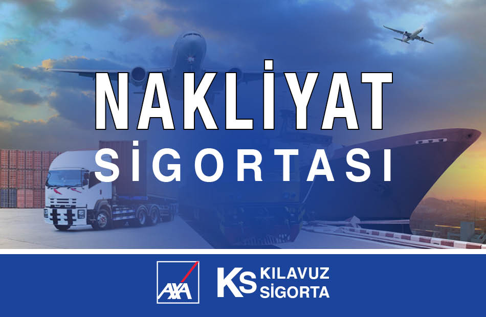 Kılavuz Sigorta Axa Nakliyat Sigortası