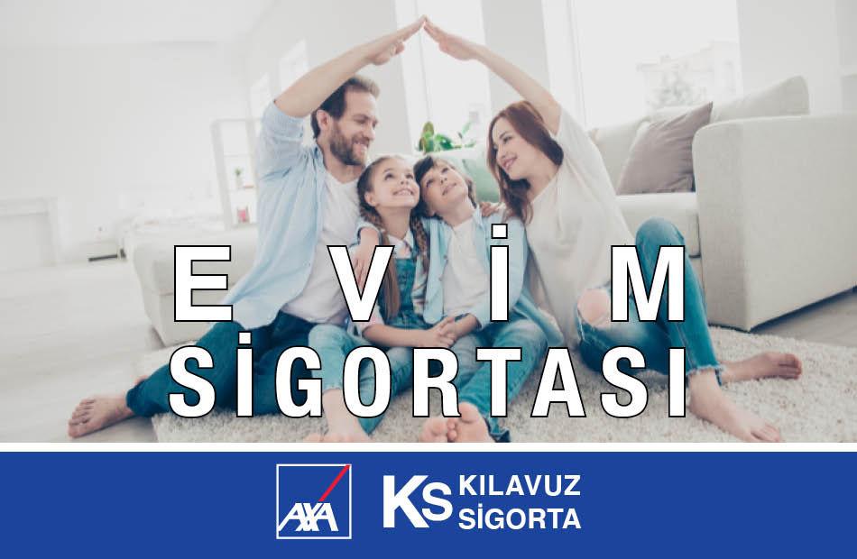 Kılavuz Sigorta Axa Evim Sigortası