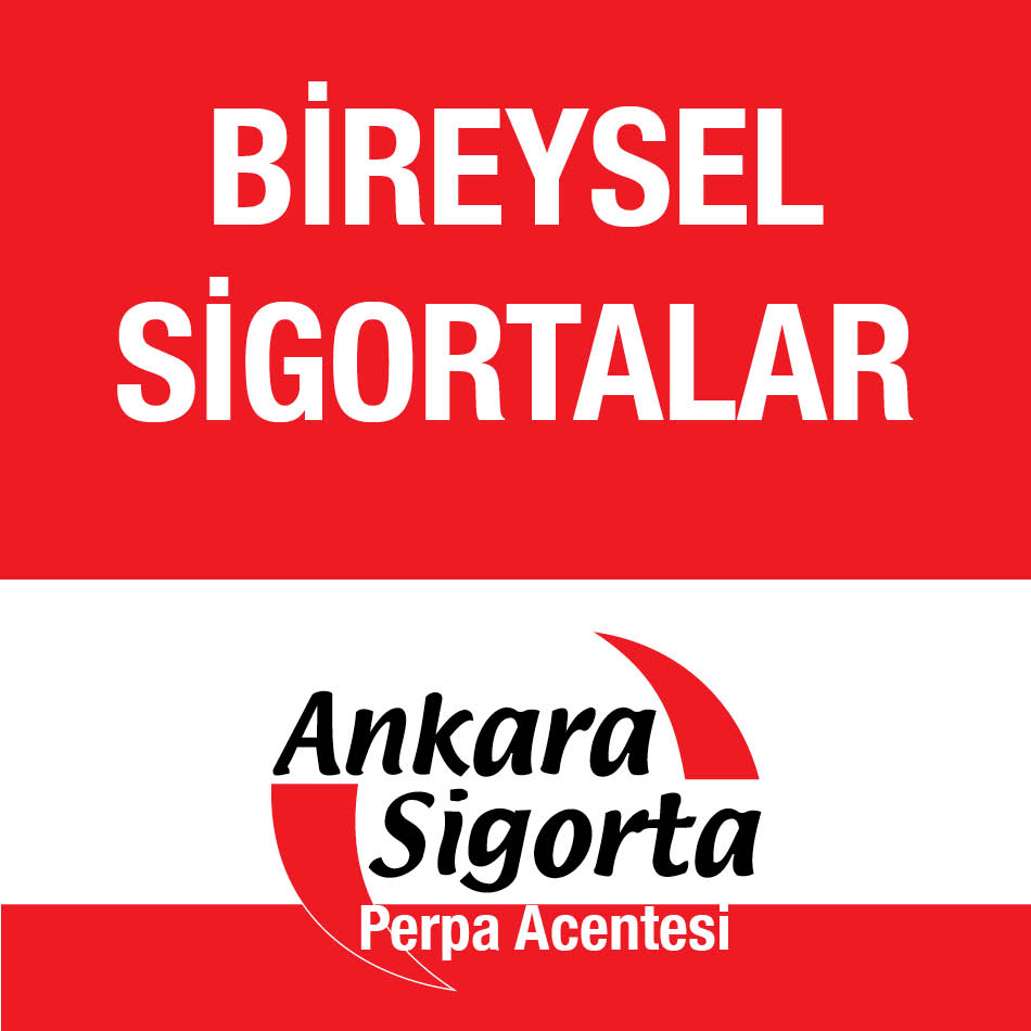 Ankara Sigorta Bireysel Sigortalar