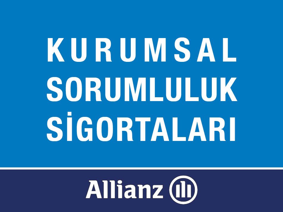 Allianz Kurumsal Sigortalar Sorumluluk Sigortaları