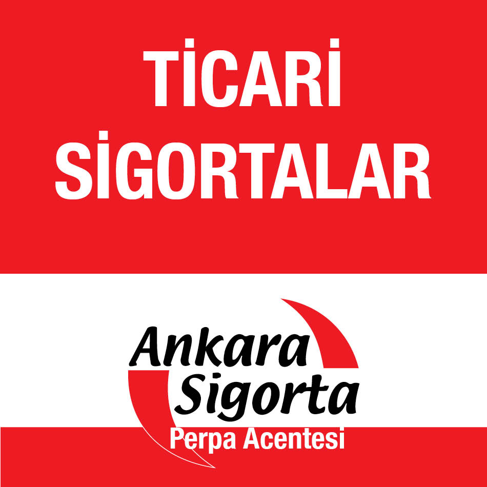 Ankara Sigorta Ticari Sigortalar