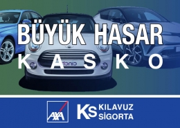 Axa Sigorta Büyük Hasar Kasko Sigortası