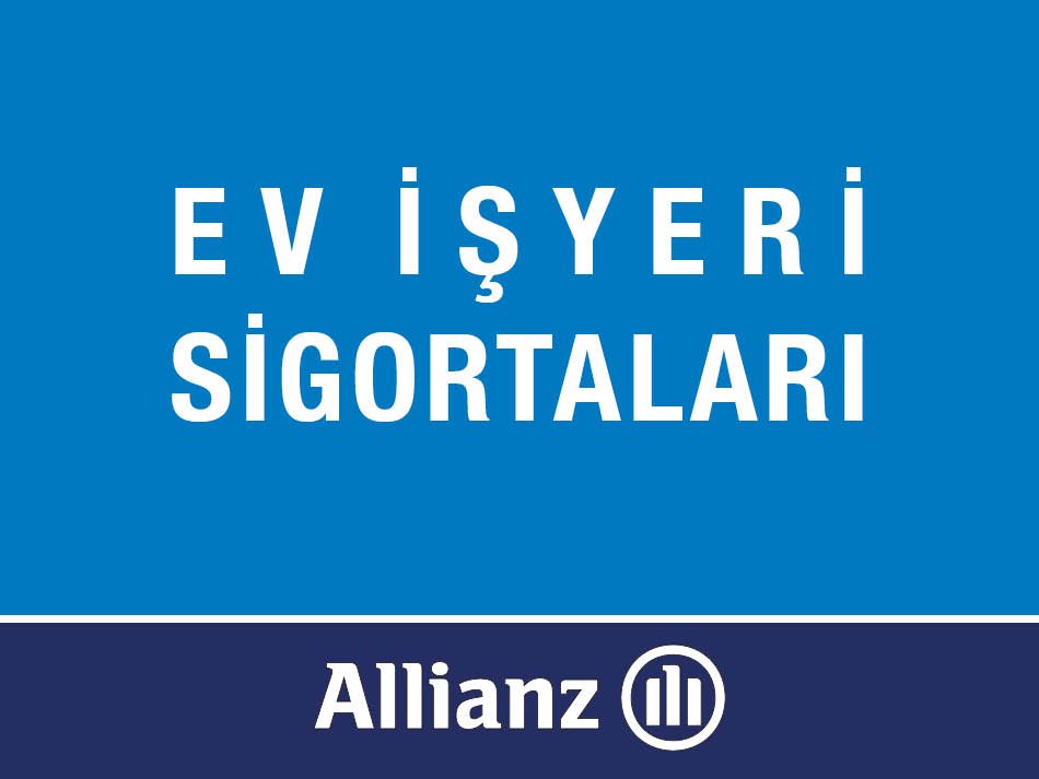 Kılavuz Sigorta Allianz Ev İşyeri Sigortası