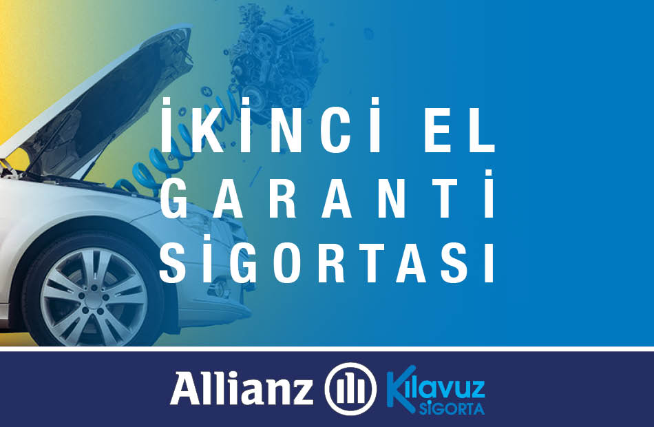 Allianz İkinci El Garanti Sigortası