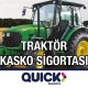 Quick Sigorta Traktör Kasko Sigortası