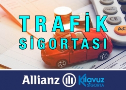 Kılavuz Sigorta Allianz Trafik Sigortası