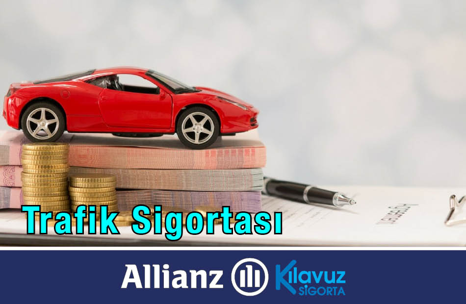 Kılavuz Sigorta Allianz Trafik Sigortası