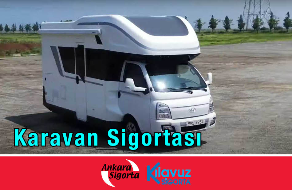 Ankara Karavan Kasko Sigortası